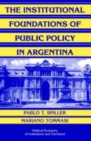 Institutional Foundations of Public Policy in Argentina