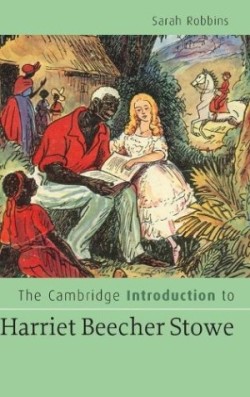 Cambridge Introduction to Harriet Beecher Stowe