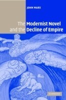 Modernist Novel and the Decline of Empire