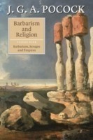 Barbarism and Religion: Volume 4, Barbarians, Savages and Empires