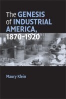 Genesis of Industrial America, 1870–1920