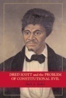 Dred Scott and the Problem of Constitutional Evil