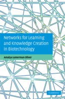 Networks for Learning and Knowledge Creation in Biotechnology