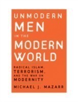 Unmodern Men in the Modern World