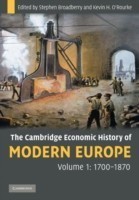 Cambridge Economic History of Modern Europe: Volume 1, 1700–1870