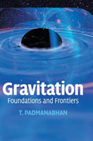 Gravitation: Foundations and Frontiers