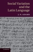 Social Variation and the Latin Language