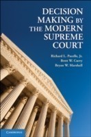 Decision Making by the Modern Supreme Court