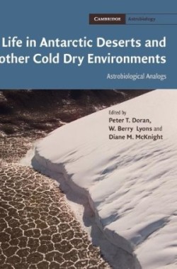 Life in Antarctic Deserts and other Cold Dry Environments