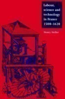 Labour, Science and Technology in France, 1500–1620