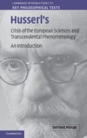 Husserl's Crisis of the European Sciences and Transcendental Phenomenology