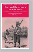 Islam and the Army in Colonial India