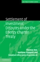 Settlement of Investment Disputes under the Energy Charter Treaty