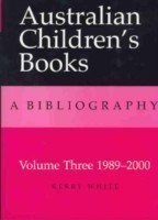 Australian Children's Books Volume 3: 1980-2000
