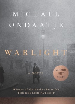 Ondaatje, Michael - Warlight A novel