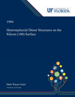 Heteroepitaxial Dimer Structures on the Silicon (100) Surface
