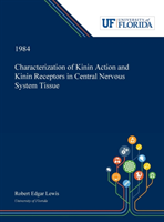 Characterization of Kinin Action and Kinin Receptors in Central Nervous System Tissue