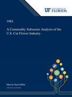 Commodity Subsector Analysis of the U.S. Cut Flower Industry