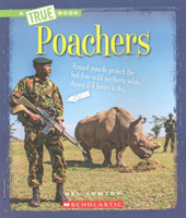 Poachers (A True Book: The New Criminals)