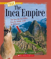 Inca Empire (A True Book: Ancient Civilizations)