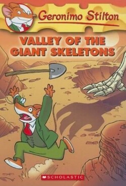 Valley of the Giant Skeletons (Geronimo Stilton #32)