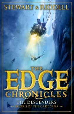 The Edge Chronicles 13: The Descenders Third Book of Cade