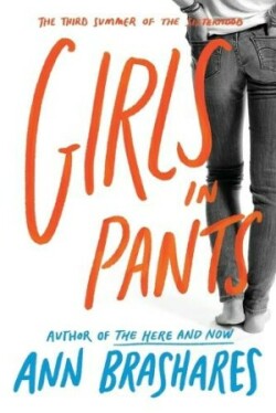 Girls in Pants: The Third Summer of the Sisterhood