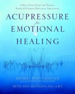 Acupressure for Emotional Healing