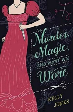 Murder, Magic, and What We Wore
