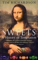 Sweets: A History Of Temptation