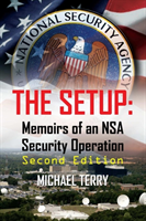 Setup: Memoirs of an NSA Security Operation, Second Edition