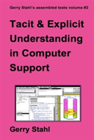 Tacit and Explicit Understanding