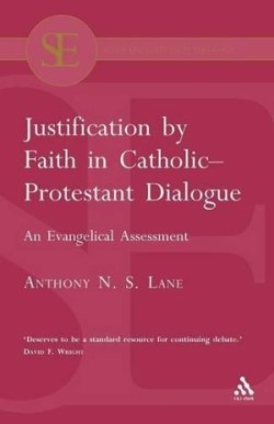 Justification by Faith in Catholic-Protestant Dialogue