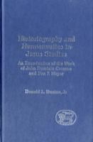 Historiography and Hermeneutics in Jesus Studies An Examinaiton of the Work of John Dominic Crossan and Ben F. Meyer