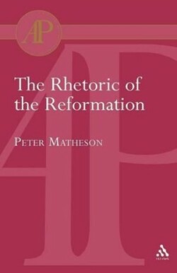 Rhetoric of the Reformation