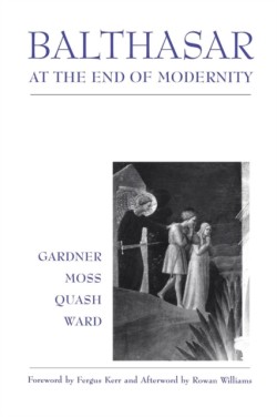 Balthasar at End of Modernity