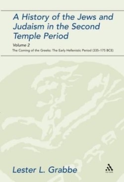 History of the Jews and Judaism in the Second Temple Period, Volume 2