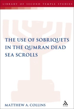 Use of Sobriquets in the Qumran Dead Sea Scrolls