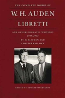 Libretti & Other Dramatic Writings 1939-