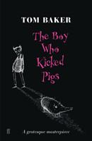 Boy Who Kicked Pigs