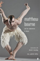Matthew Bourne and His Adventures in Dance