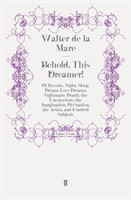 Behold, This Dreamer!