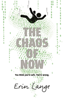 Chaos of Now