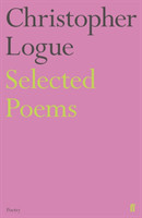 Selected Poems of Christopher Logue