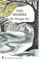 The Thought Fox: Collected Animal Poems Vol 4 (Faber Nature Poets)