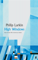 High Windows (Faber Poetry 90th Anniversary Edition)