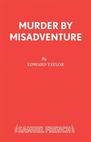 Murder by Misadventure