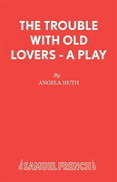 Trouble with Old Lovers