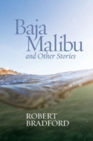 Baja Malibu and Other Stories