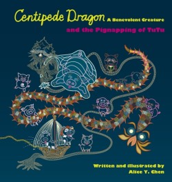 Centipede Dragon A Benevolent Creature and the Pignapping of TuTu